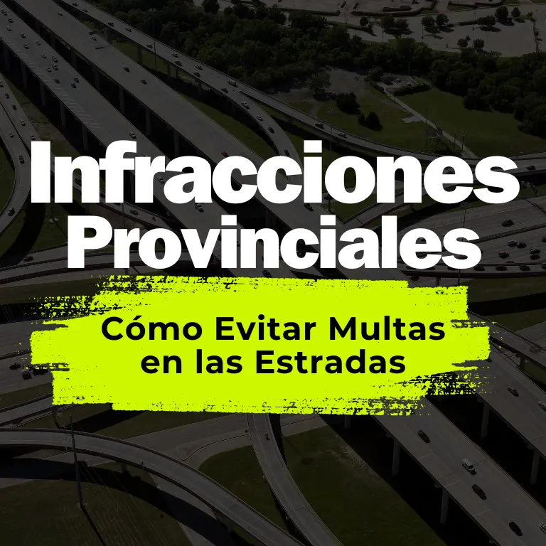 Infracciones Provinciales: Cómo Evitar Multas en las Estradas