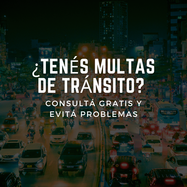 ¿Tenés Multas De Tránsito? Consultá Gratis Y Evitá Problemas