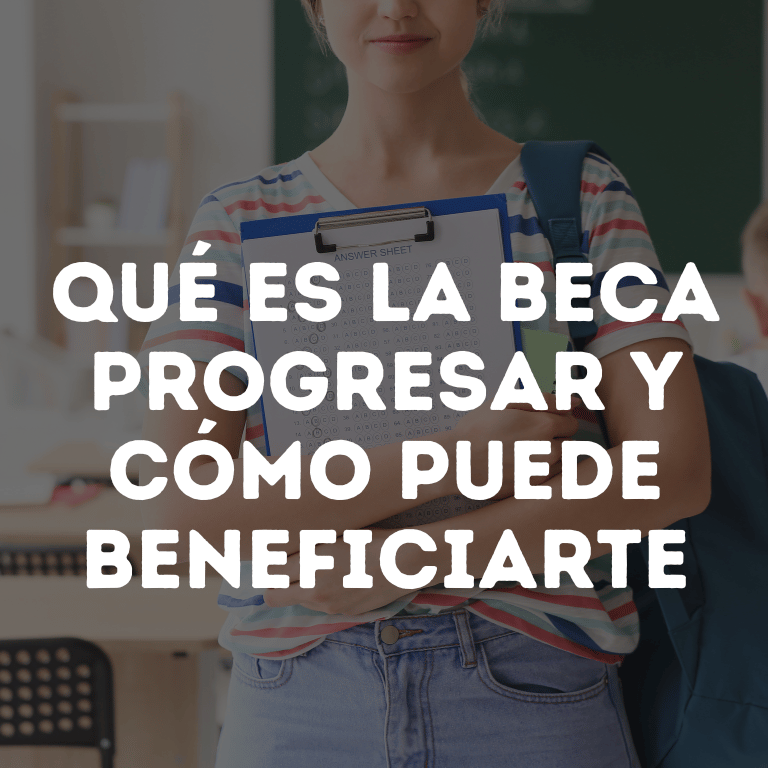 ¿Qué es la Beca Progresar y Cómo Puede Beneficiarte?